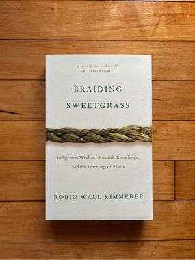 New Copy of Braiding Sweetgrass Book by Robin Wall Kimmerer
